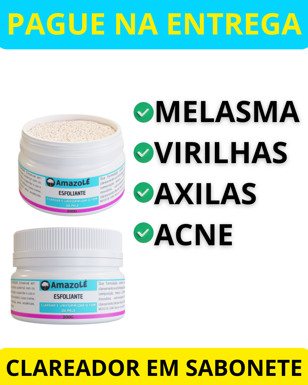 Amazolé Esfoliante Clareador – duas embalagens 200g